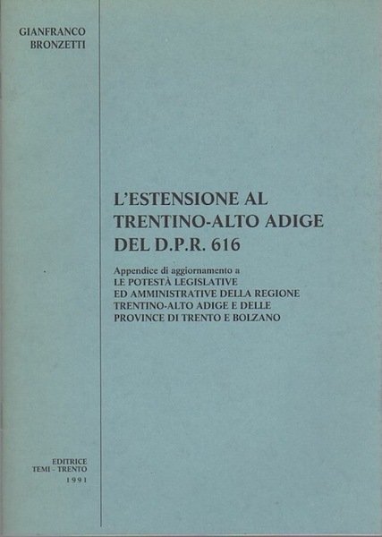 L'estensione al Trentino-Alto Adige del D.P.R. 616: appendice di aggiornamento …