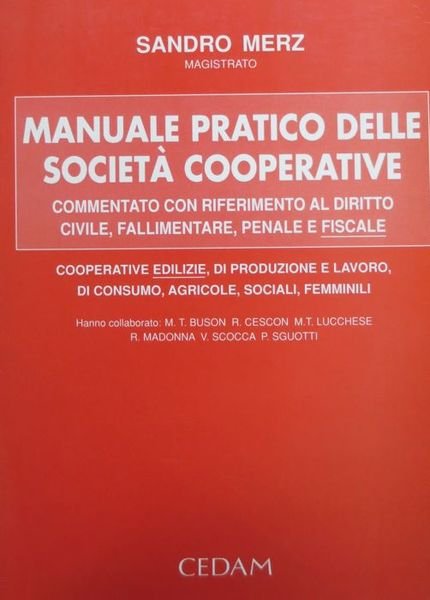 Manuale pratico delle societÃ cooperative: commentato con riferimento al diritto …