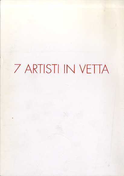 7 artisti in vetta: Angermann, Gilardi, Kostabi, Kunc, Montesano, Ontani, Salvo: aprile 1992.