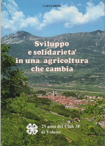 Sviluppo e solidarietÃ in una agricoltura che cambia: 25 anni …