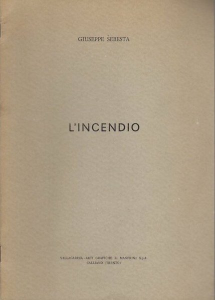 L'incendio.