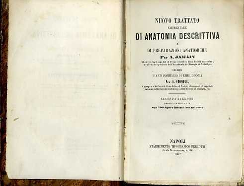 Nuovo trattato elementare di anatomia descrittiva e di preparazioni anatomiche.