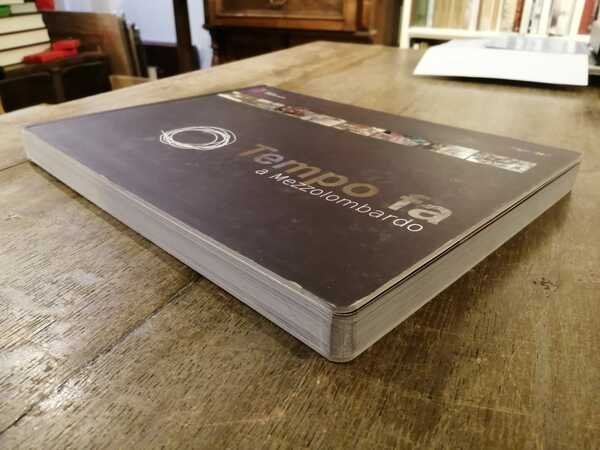 Tempo fa a Mezzolombardo.