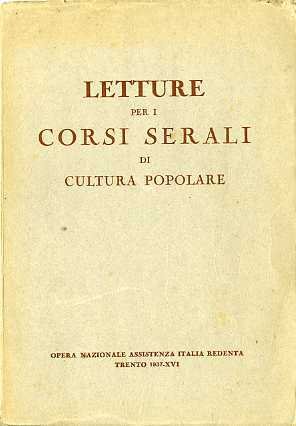 Letture per i corsi serali di coltura generale.