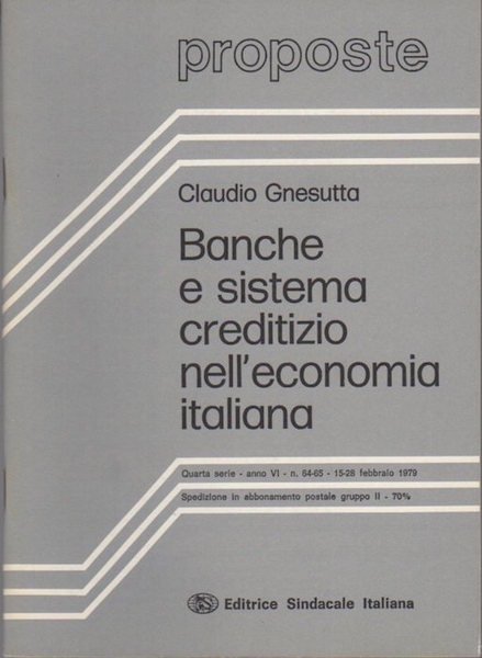 Banche e sistema creditizio nell'economia italiana.