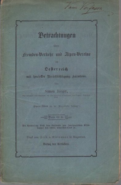 Betrachtungen Ã¼ber Fremden-Verkehr und Alpen-Vereine in Oesterreich mit specieller BerÃ¼cksichtigung …