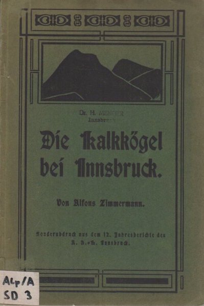 Die KalkkÃ¶gel bei Innsbruck: Ein FÃ¼hrer durch ihr Gebiet.\r\n | Immagine principale