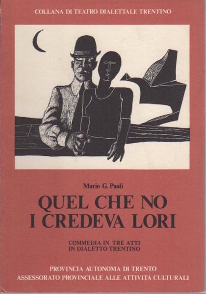 Quel che no i credeva lori: commedia in tre atti …
