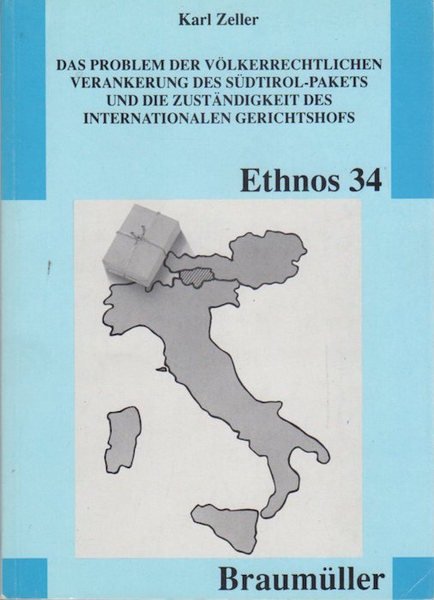 Das Problem der volkerrechtlichen Verankerung des Südtirol-Pakets und die Zustandigkeit …