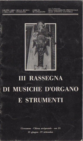 III Rassegna di musiche d'organo e strumenti: Civezzano, Chiesa arcipretale, …