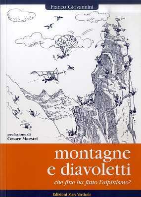 Montagne e diavoletti: che fine ha fatto l'alpinismo? | Immagine Gallery 1