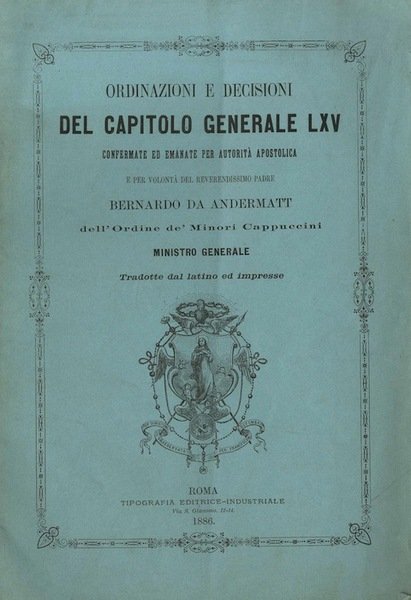 Ordinazioni e decisioni del Capitolo generale LXV: confermate ed emanate …