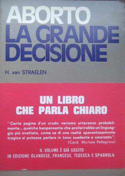 Aborto: la grande decisione.