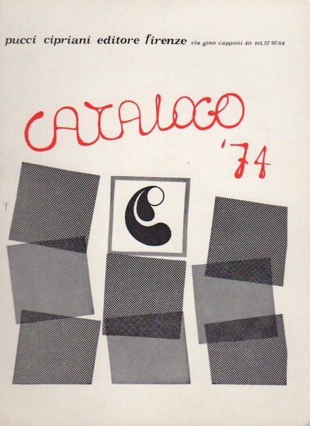 Pucci Cipriani editore: Firenze: Catalogo '74.