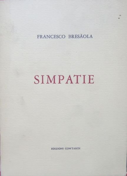 Simpatie: saggi critici di storia, di letteratura e altro.