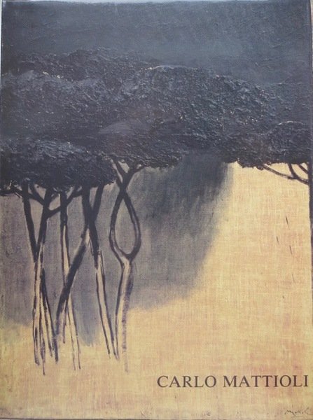 Carlo Mattioli: antologia 1939-1986.