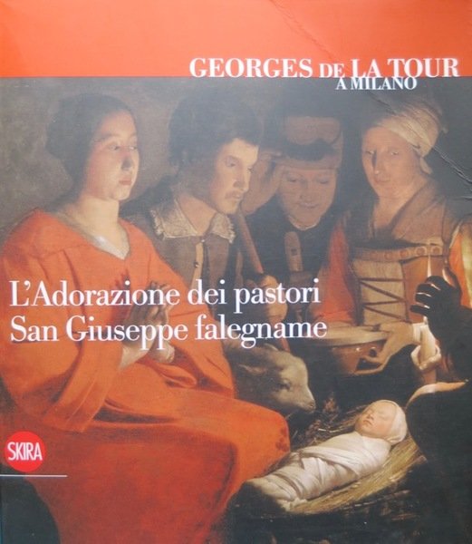 Georges de la Tour a Milano: l'Adorazione dei pastori, San Giuseppe falegname.