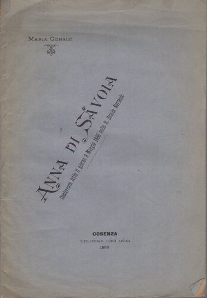 Anna di Savoia: conferenza letta il giorno 8 maggio 1898 …