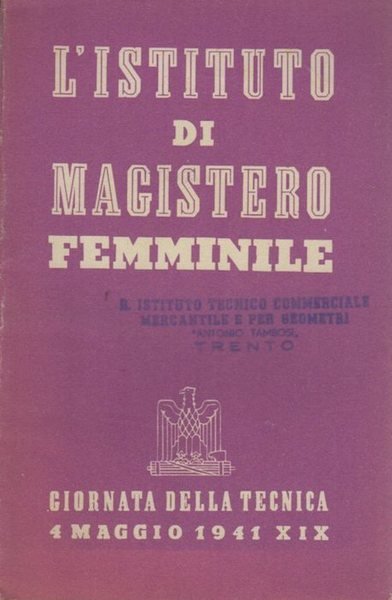 L'istituto di Magistero femminile.