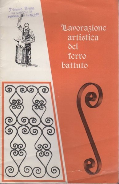 Lavorazione artistica del ferro battuto.