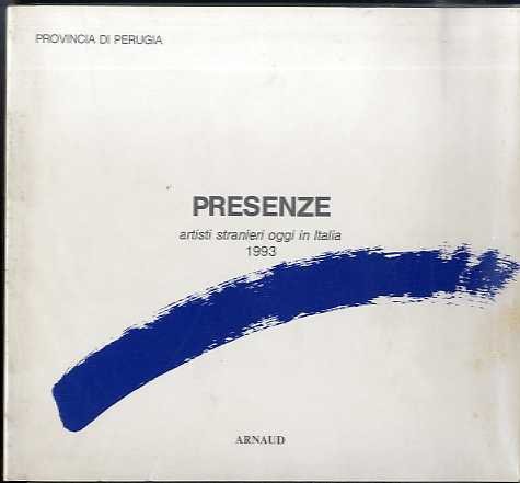 Presenze: artisti stranieri oggi in Italia: luglio-agosto 1993.