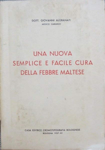 Una nuova semplice e facile cura della febbre maltese.