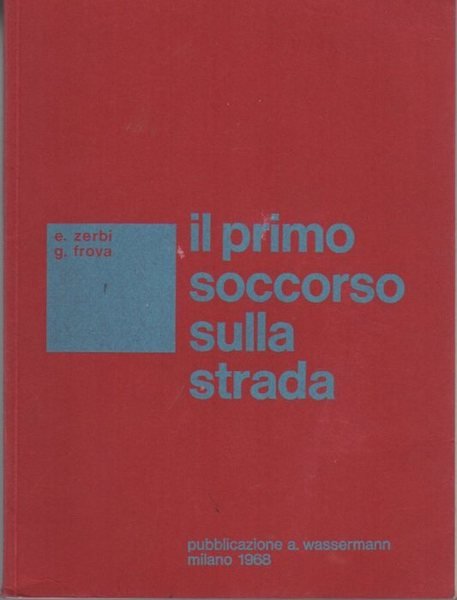 Il primo soccorso sulla strada.