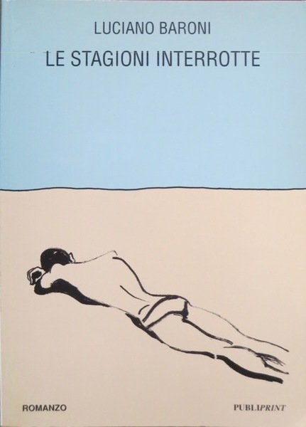 Le stagioni interrotte.