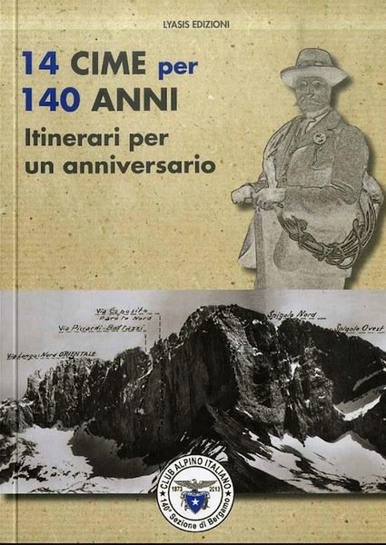 14 cime per 140 anni: itinerari per un anniversario.