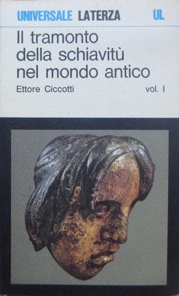 Il tramonto della schiavitù nel mondo antico.
