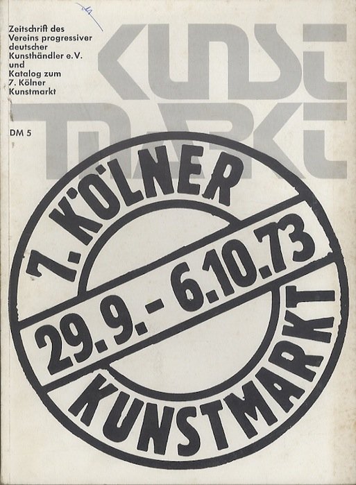 7. Kölner Kunstmarkt 29.9. - 6.10.73.