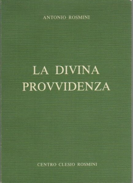 La divina Provvidenza: dalla Teodicea.