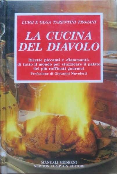 La cucina del diavolo: ricette piccanti e "fiammanti" di tutto …