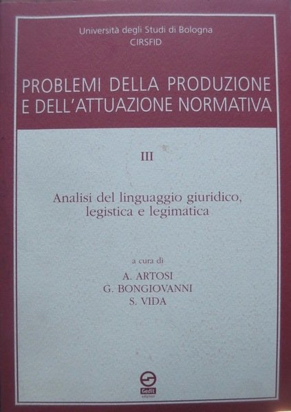 Problemi della produzione e dell'attuazione normativa: 3: Analisi del linguaggio …
