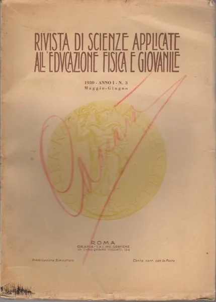 Rivista di scienze applicate all'educazione fisica e giovanile: Anno I …