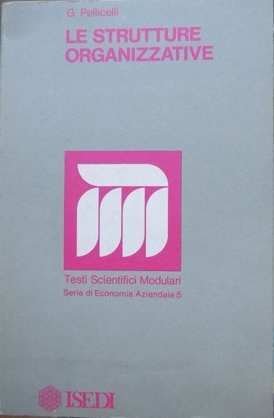 Le strutture organizzative.