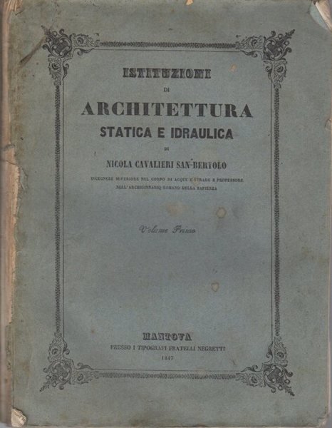 Istituzioni di architettura statica e idraulica: volume II.