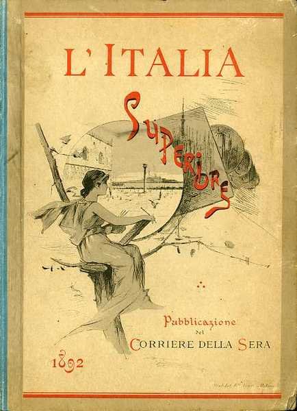 L'Italia superiore: Piemonte, Liguria, Lombardia, Veneto, Emilia, Romagna, Toscana.