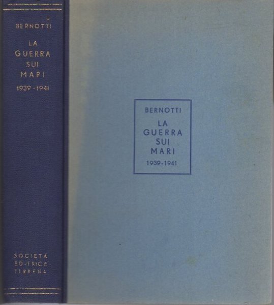 La guerra sui mari nel conflitto mondiale: 1939-1941.