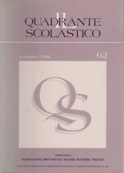 Il quadrante scolastico: trimestrale della Federazione provinciale scuole materne Trento.