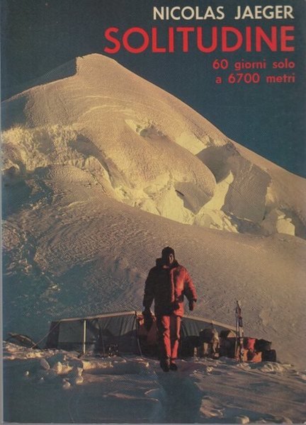 Solitudine: 60 giorni solo a 6700 metri. | Immagine principale