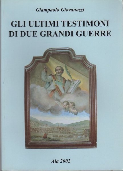 Gli ultimi testimoni di due grandi guerre.