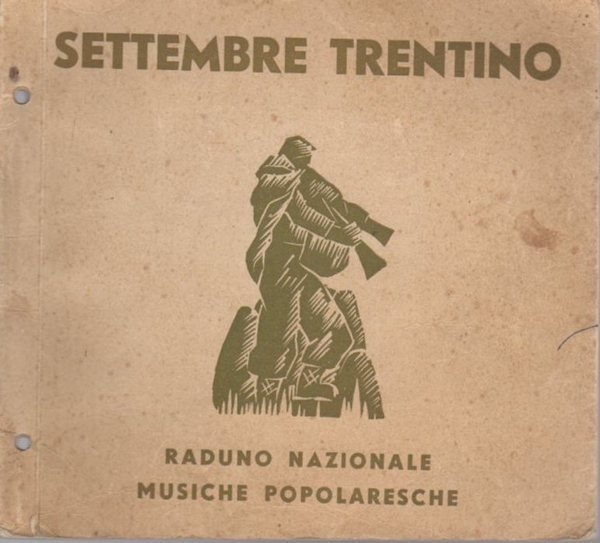 Settembre trentino: anno XIII: raduno nazionale musiche popolaresche.