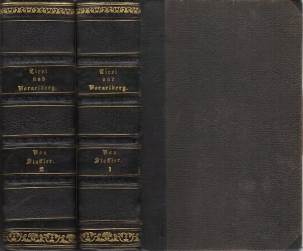 Tirol und Vorarlberg, topographisch, mit geschichtlichen Bemerkungen: in zwei BÃ¤nden: …