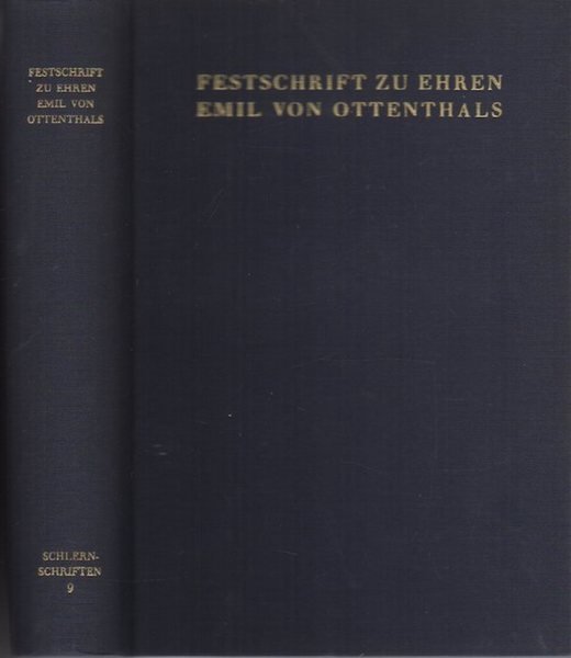 Festschrift zu Ehren Emil von Ottenthals.