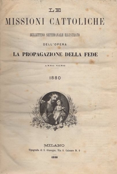 Le missioni cattoliche: bollettino settimanale illustrato dell'opera la propagazione della …