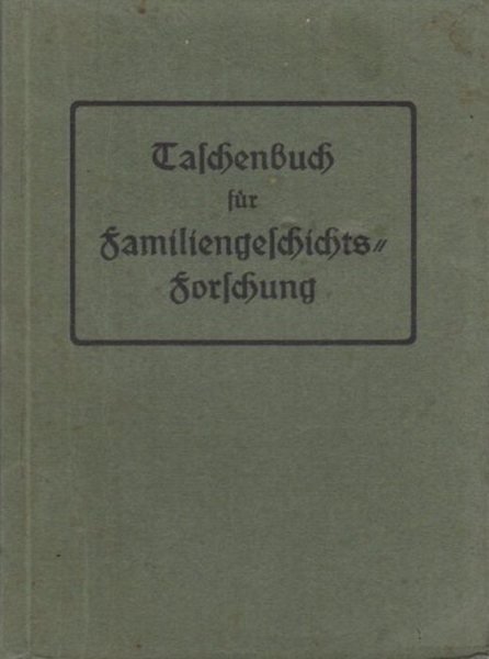 Taschenbuch fÃ¼r Familiengeschichtsforschung.