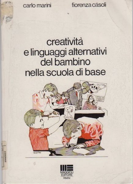CreativitÃ e linguaggi alternativi del bambino nella scuola di base.