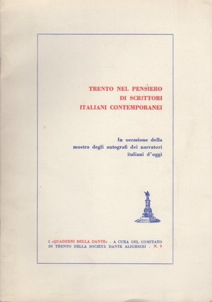 Trento nel pensiero di scrittori italiani contemporanei: in occasione della …