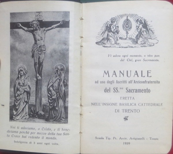 Manuale ad uso degli ascritti all'Arciconfraternita del SS.mo Sacramento eretta …